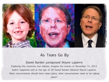 Daniel Barden juxtaposed Wayne Lapierre. Imagine the events of December 14, 2012 hadn't happened and at the age of 28 Daniel Barden debated Wayne Lapierre